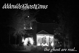 dddavids Ghost Cams The Creative, Ghostly, Haunted Writings page